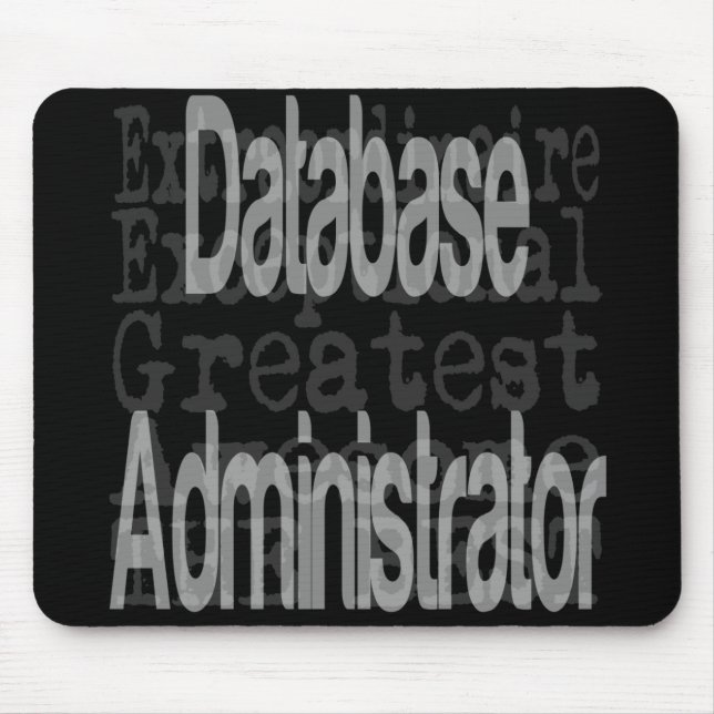 Datenbank Administrator Extraordinator Mousepad (Vorne)