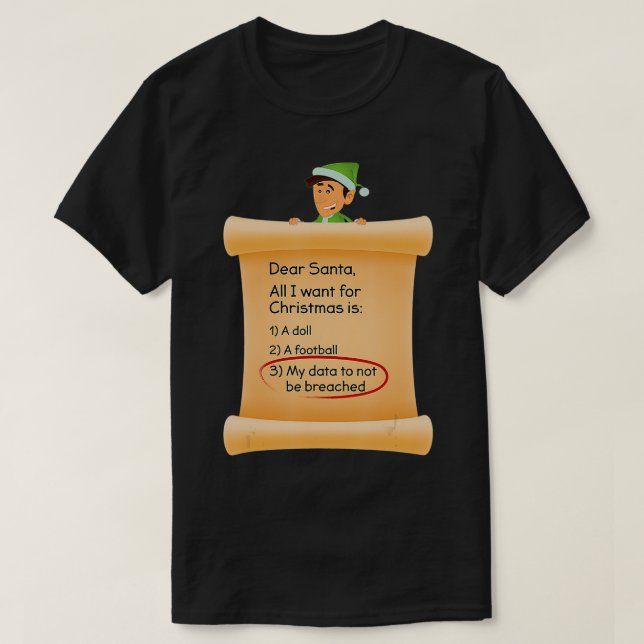 Datenbruch Funny Privacy Wunschliste T-Shirt (Design vorne)