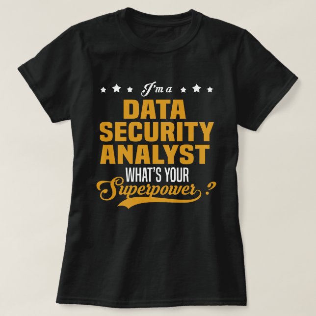 Datensicherheitsanalytiker T-Shirt (Design vorne)
