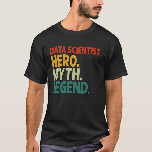 Datenwissenschaftler Hero Myth Legend Vintage Date T-Shirt (Vorderseite)
