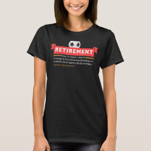 Dauer der Altersbestimmung für Fußballspiele a T-Shirt