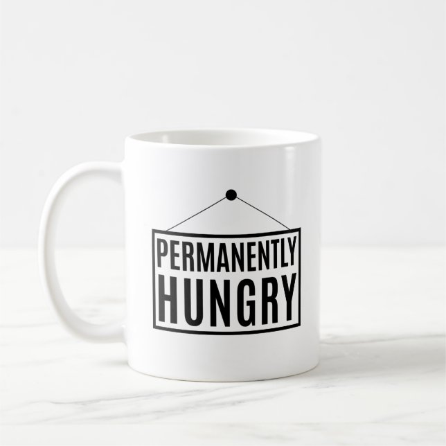 Dauerhaft Hunger Kaffeetasse (Links)