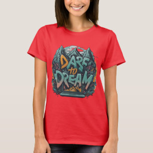 DAUERN SIE, Tshirt ZU TRAUMEN