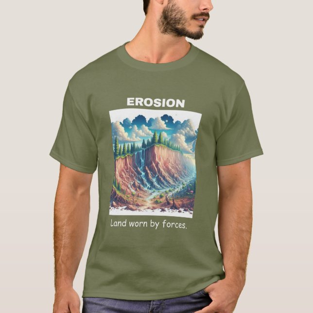 Dauernde Erde: Erosion T-Shirt (Vorderseite)