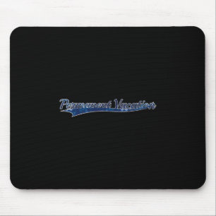 Dauerurlaub Entspannung Reise Vintage Varsi Mousepad