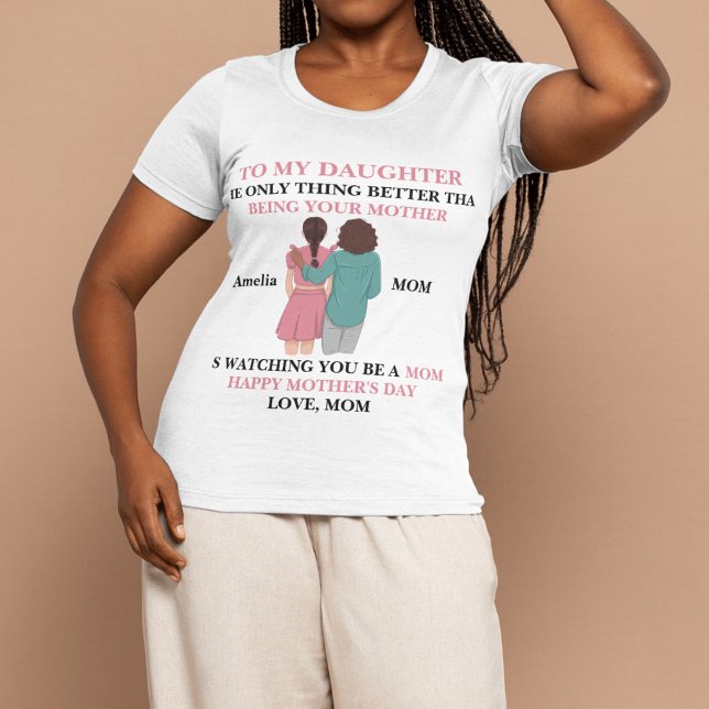 Daughter Becomes Mother Mother’s Day & Grandma T-Shirt (Von Creator hochgeladen)