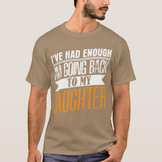 Daughter Daughters Vater T-Shirt