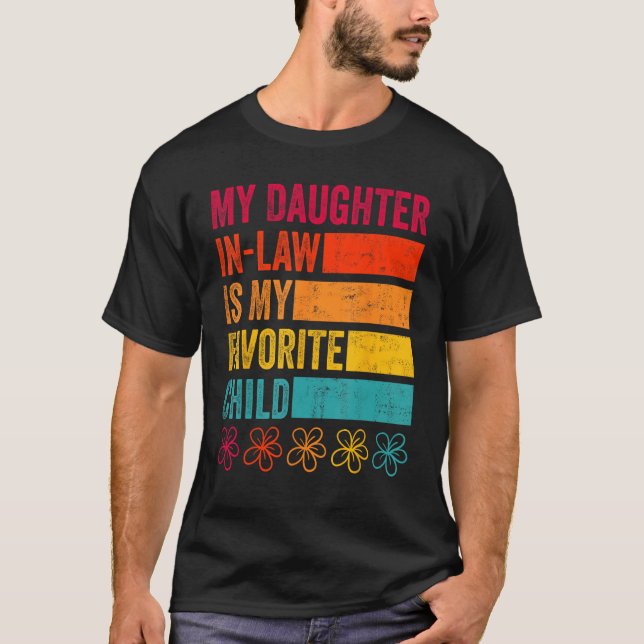 Daughter In Law is My Favorite Child Father s Day  T-Shirt (Vorderseite)