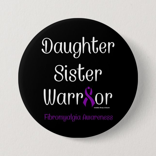 Daughter Schwester Warrior...Fibro Button (Vorderseite)