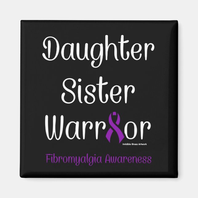 Daughter Schwester Warrior...Fibro Magnet (Vorne)