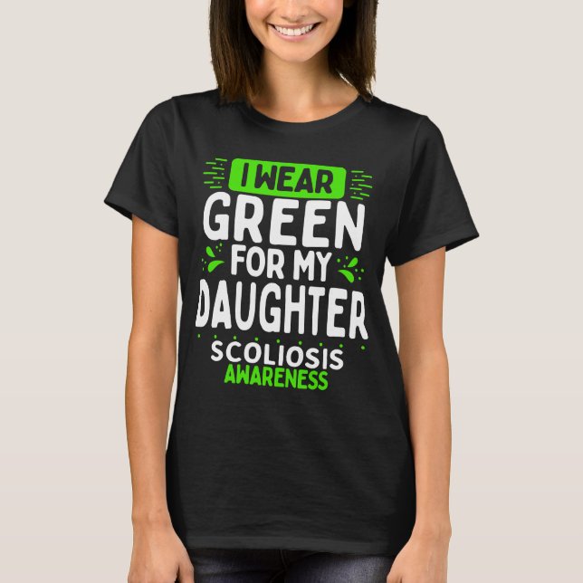 Daughter Scoliosis Awareness  Warrior Green Ribbon T-Shirt (Vorderseite)
