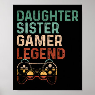 Daughter Sister Gamer Legende Niedliches Videospie Poster