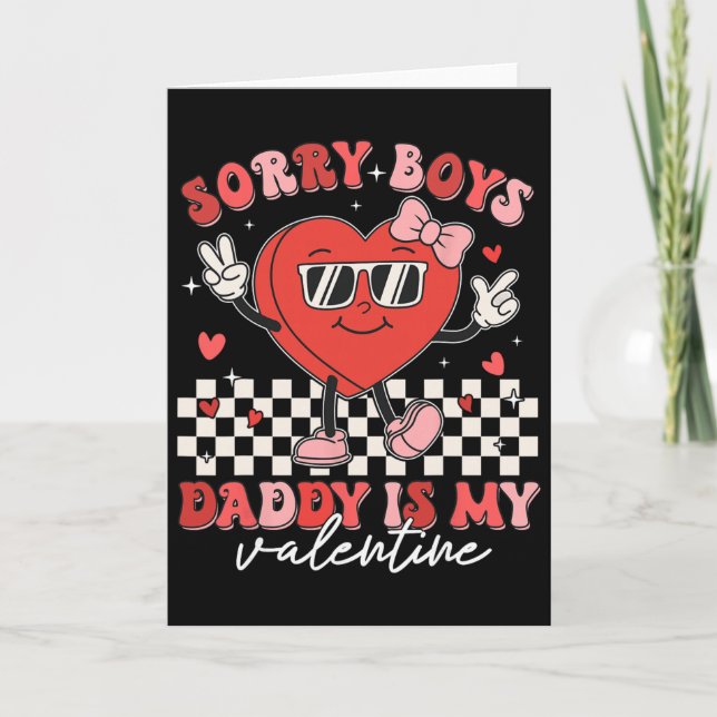 Daughter Sorry Boys Daddy Is My Valentine Kids Gir Karte (Vorderseite)