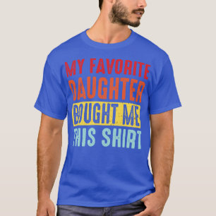 Daughter Vater Shirt meine Lieblings-Tochter hat m