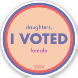 Daughters I Voted Single Sticker