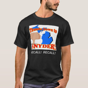 Daumen unten zu Rick Snyder T-Shirt