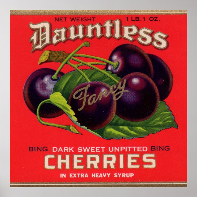 Dauntless Cherries in Heavy Sirup aus den 1930er J Poster (Vorne)