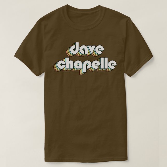 Dave Chapelle Retro Typografie verblasster Stil T-Shirt (Design vorne)