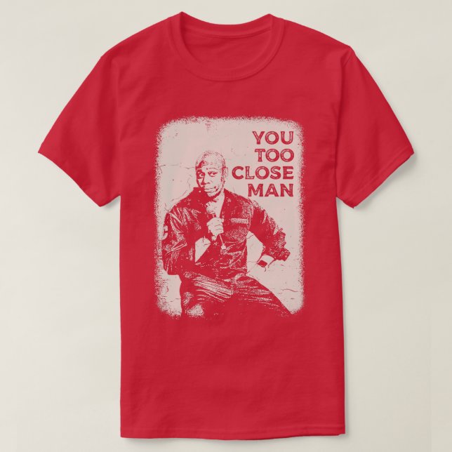 Dave Chappelle Quote T-Shirt (Design vorne)