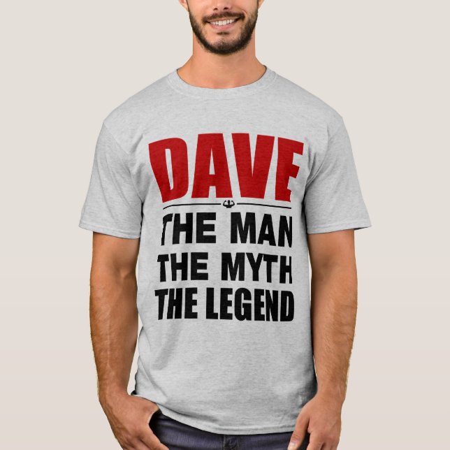 Dave der Mann der Mythos die Legende T-Shirt (Vorderseite)