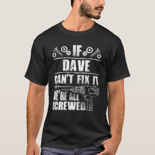 DAVE Geschenkname Fix Es Funny Geburtstag Personal T-Shirt