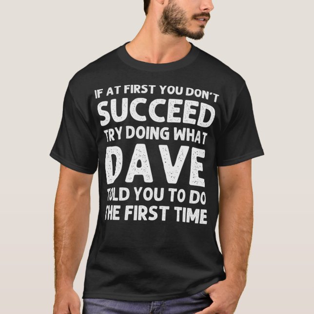 DAVE Geschenkname Personalisiert Geburtstag Funny  T-Shirt (Vorderseite)