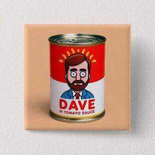 Dave in Tomatensauce Button