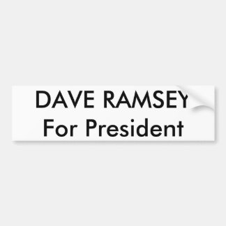 DAVE RAMSEYFor Präsident Autoaufkleber