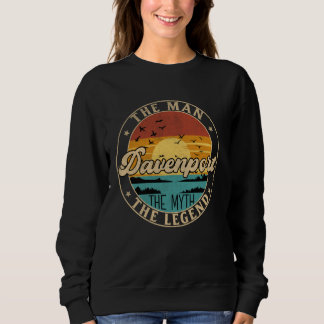 DAVENPORT Der Mann der Mythos der Legende Vor-Name Sweatshirt