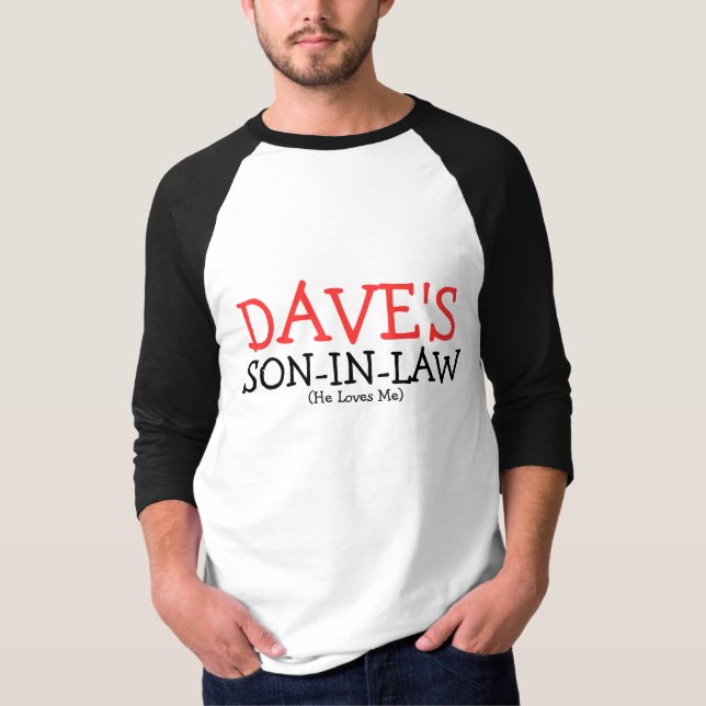 Daves Schwiegersohn T-Shirt (Vorderseite)