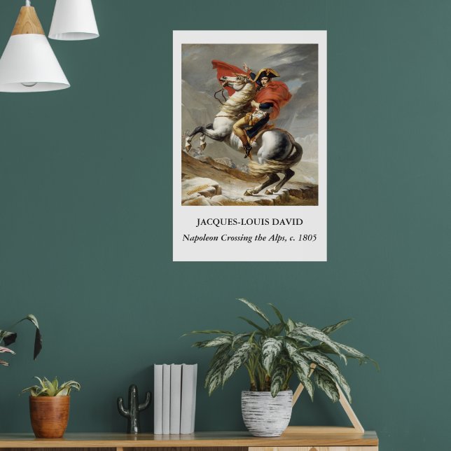 David – Napoleon Crossing the Alps  Poster (Wohnzimmer 1)