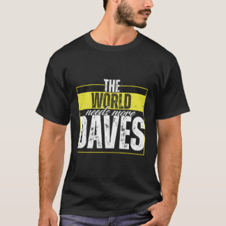 David Sprichwort Dave T-Shirt
