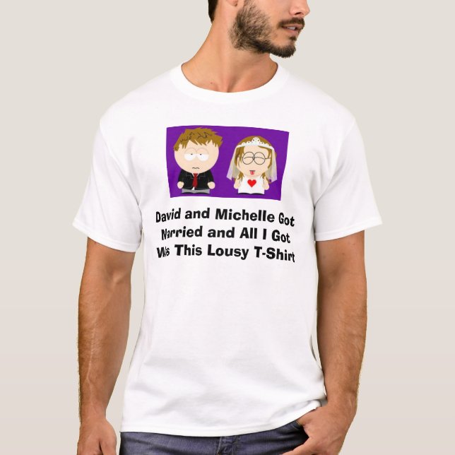 David und Michelle Wedding T - Shirt (Vorderseite)