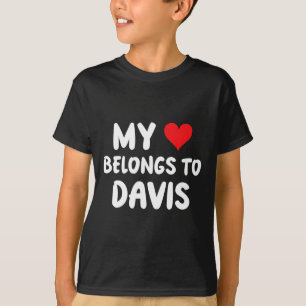 Davis - Mein Herz gehört Davis an - Liebe T-Shirt