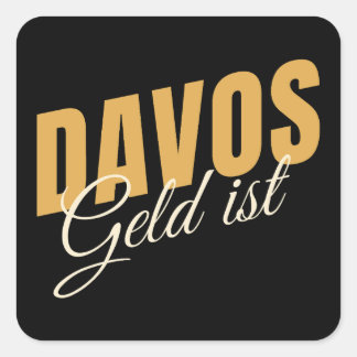 Davos Geld ist Schweiz Ski Resort Satire Quadratischer Aufkleber