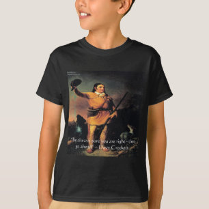 Davy Crocket "Go Ahead"-Weisheitszettel T-Shirt