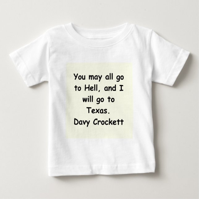 davy crockett Zitat Baby T-shirt (Vorderseite)