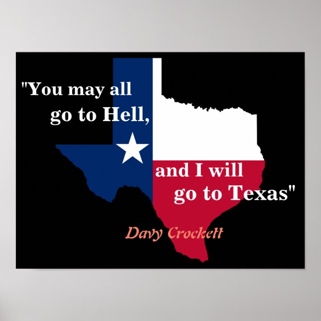 Davy Crockett Zitat von Hell und Texas Poster (Vorne)