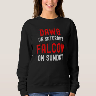 Dawg am Samstag Falcon am Sonntag - Atlanta - Dist Sweatshirt