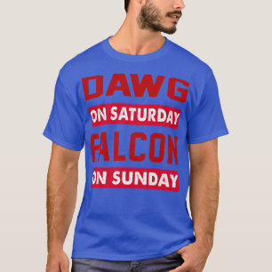 Dawg am Samstag Falcon am Sonntag Camiseta De Pri T-Shirt