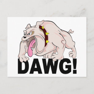 DAWG! Postkarte, anpassen Postkarte