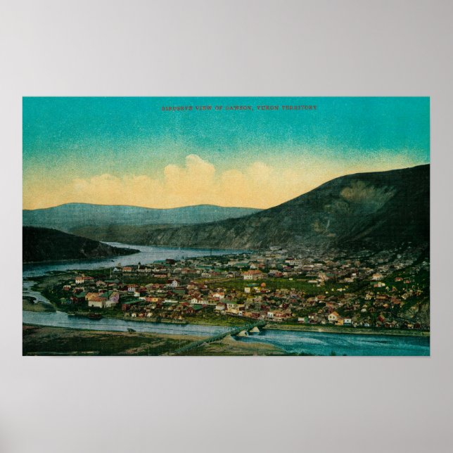 Dawson, Alaska Yukon Territory Town View Poster (Vorne)