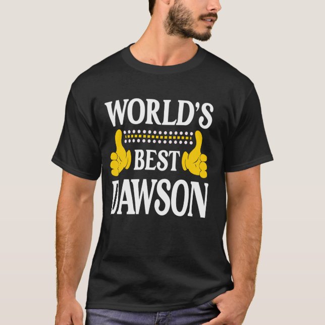 Dawson Surname Team Familie Nachname Weltbeste Nac T-Shirt (Vorderseite)