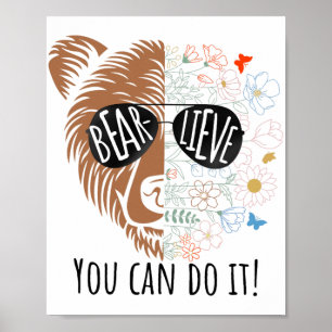 Day Bear glauben, Sie können es Niedlich Lehrer Ze Poster