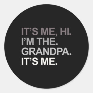 Day Funny sein Ich Hallo bin ich der Opa sein ich  Runder Aufkleber