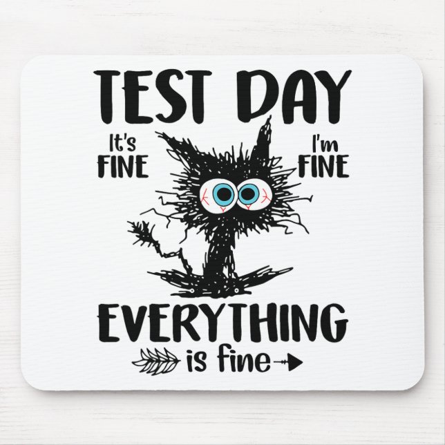 Day Funny Stressed Cat Teacher Student Kids Testie Mousepad (Vorne)