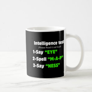 Day Intelligence Test Say Eye M A P Ness Vater Jok Kaffeetasse