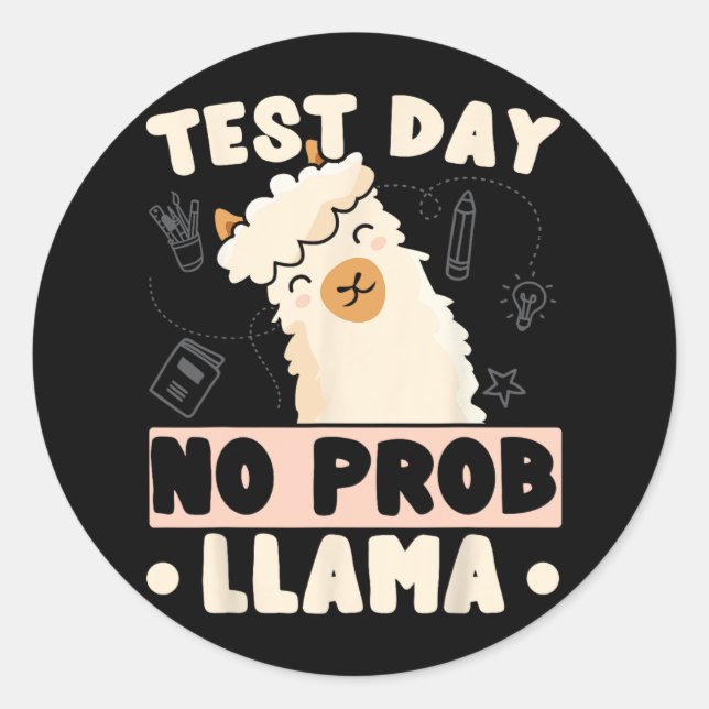 Day No Prob-Lama Llama Lehrer Testing Day Design Runder Aufkleber (Vorderseite)