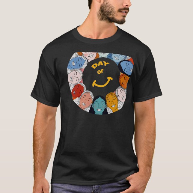 Day of Happiness  T-Shirt (Vorderseite)