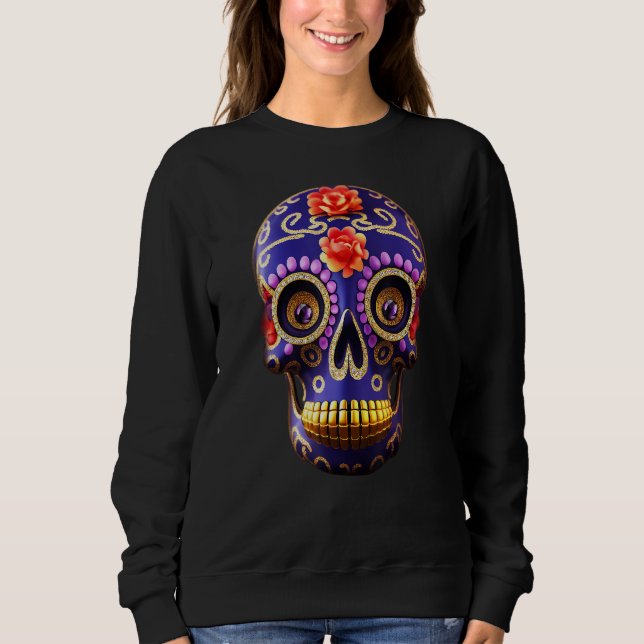 Day Of The Dead Dia De Los Muertos calavera sugar  Sweatshirt (Vorderseite)
